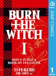 BURN THE WITCH 1