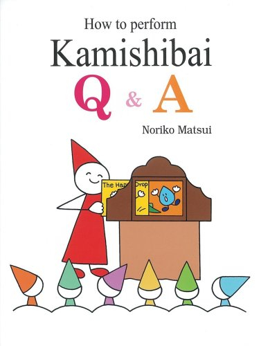 [紙芝居]How to perform Kamishibai Q&A─紙芝居の演じ方Q&A[英語版] (単行本図書)?