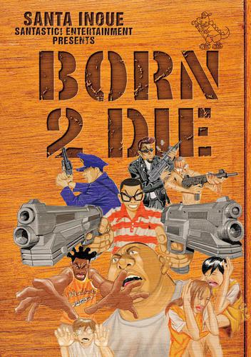 BORN 2 DIE