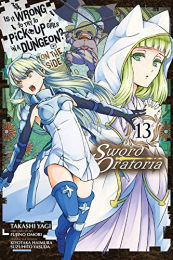 ダンジョンに出会いを求めるのは間違っているだろうか 英語版 (1-13巻) [Is It Wrong to Try to Pick Up Girls in a Dungeon? Volume 1-13]