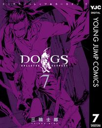 DOGS / BULLETS & CARNAGE 7