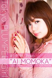 Tokyo PLUMPER Girl #11 “AI MOMOKA”【ぽっちゃり女性の写真集】