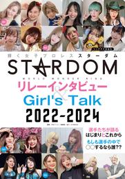 STARDOMリレーインタビュー＆Girl’s Talk 2022-2024