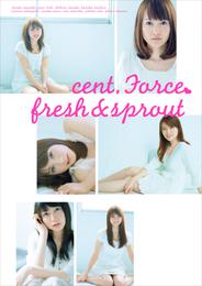 セント・フォース オムニバス写真集 『 cent. Force fresh＆sprout 』