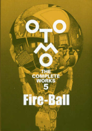 大友克洋全集「OTOMO THE COMPLETE WORKS」 Fire-Ball