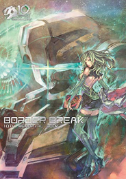 BORDER BREAK 10th Memorial Book