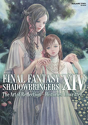 ファイナルファンタジー FINAL FANTASY XIV: SHADOWBRINGERS | The Art of Reflection - Histories Unwritten -