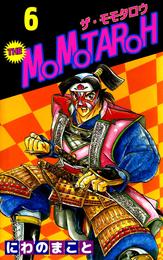 ＴＨＥ　ＭＯＭＯＴＡＲＯＨ 6